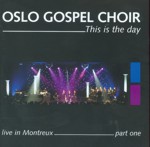 This is The Day - Oslo Gospel Choir