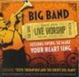 Roots 2006: Big Band Live Worship